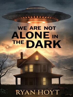 cover image of We Are Not Alone in the Dark